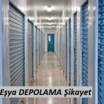 Eşya DEPOLAMA Şikayet